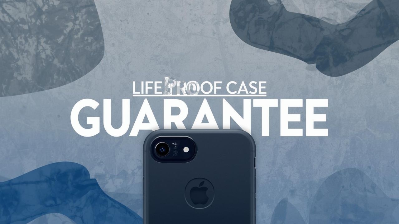 LifeProof Case Guarantee_ Your Complete Guide